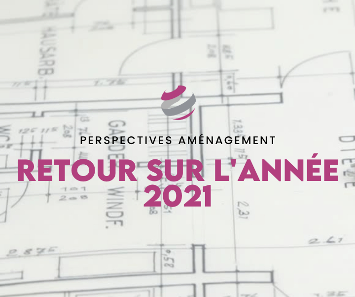 Retour sur les chantiers de l'année 2021